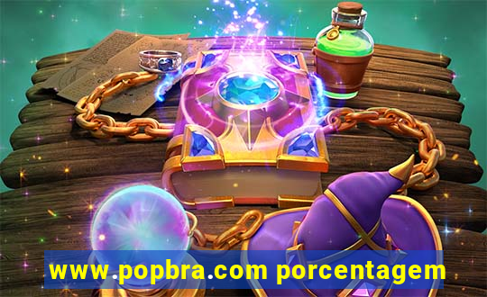 www.popbra.com porcentagem